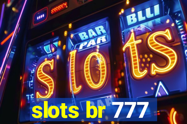 slots br 777